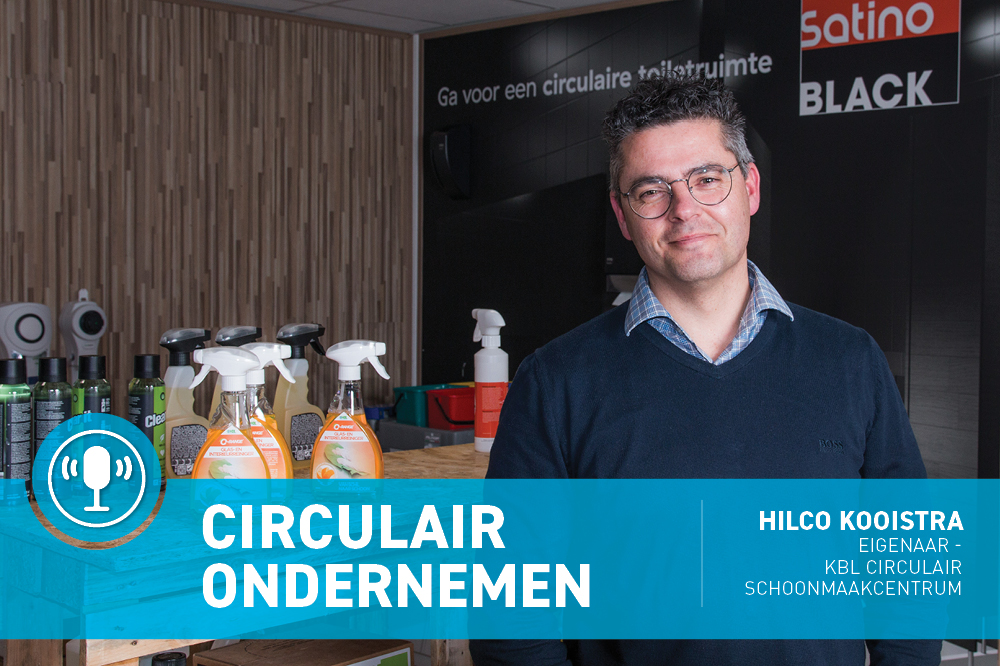 Clean Totaal Podcast #1: Circulair ondernemen vraagt om een pro-actieve houding