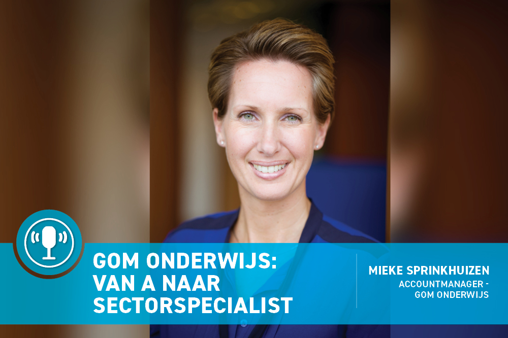 Podcast Gom Onderwijs: van A naar Sectorspecialist mieke sprinkhuizen