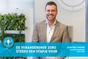 Podcast: Gom Zorg vaste waarde in veranderende wereld